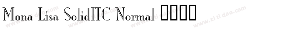 Mona Lisa SolidITC-Normal字体转换